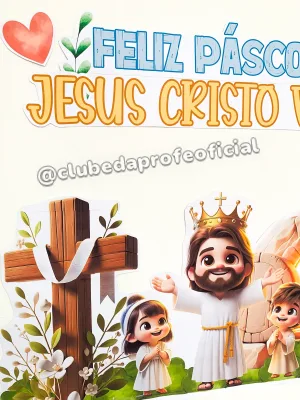 Painel Páscoa Cristã: Jesus Cristo Vive - foto 9 de 14