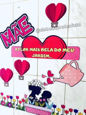Painel Dia das Mães: Mãe, a Mais Bela do Meu Jardim - foto 9 de 12