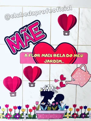 Painel Dia das Mães: Mãe, a Mais Bela do Meu Jardim - foto 3 de 12