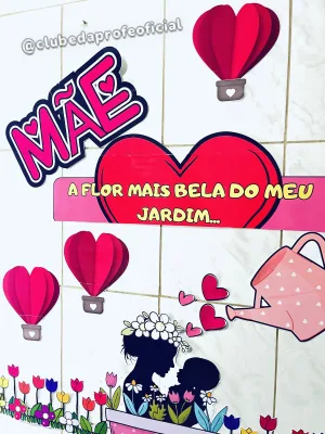 Painel Dia das Mães: A Mais Bela do Meu Jardim - foto 2 de 12