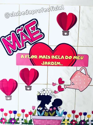 Painel Dia das Mães: A Mais Bela do Meu Jardim - foto 6 de 12