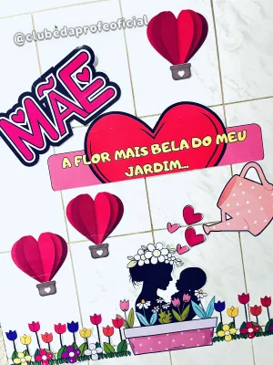 Painel Dia das Mães: A Mais Bela do Meu Jardim - foto 12 de 12