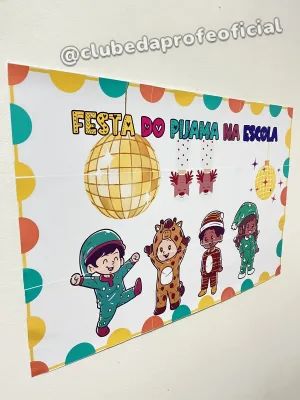 Painel Festa do Pijama na Escola - foto 5 de 5