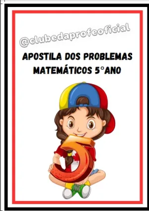 Apostila de Problemas Matemáticos: 5º Ano