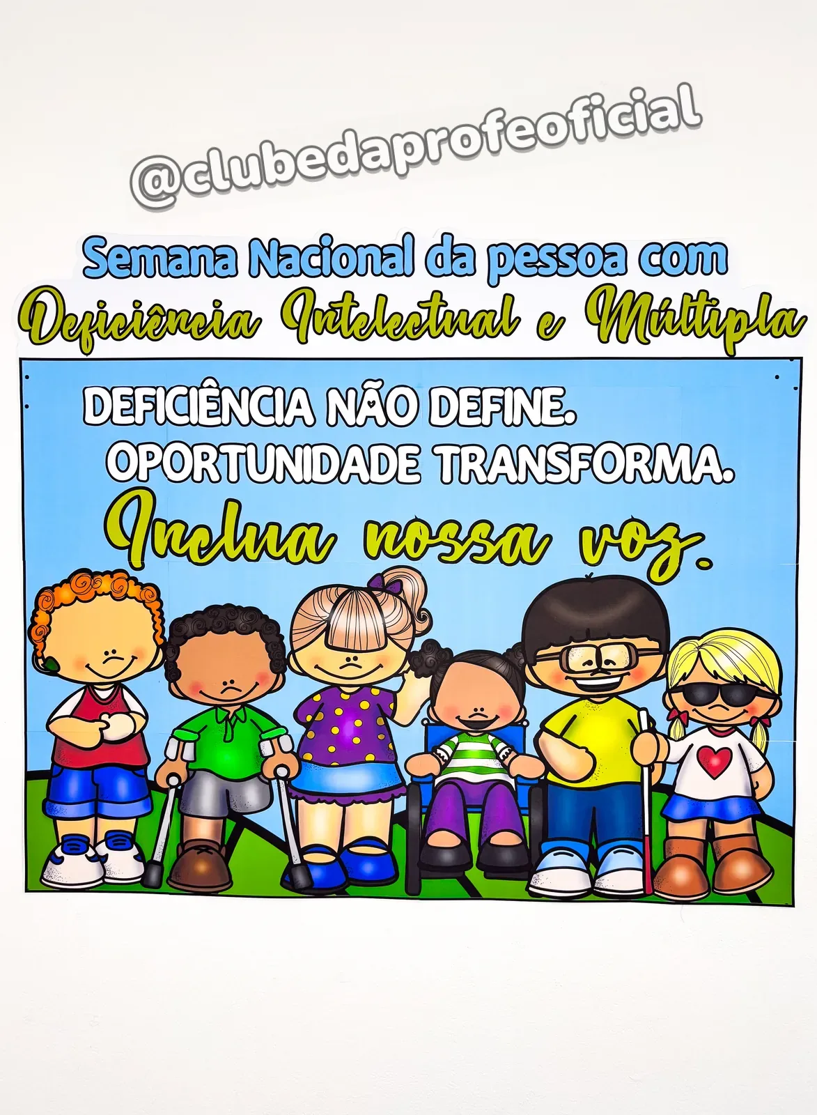 Painel Semana Nacional da Pessoa com Deficiência Intelectual e Múltipla - foto 1 de 13