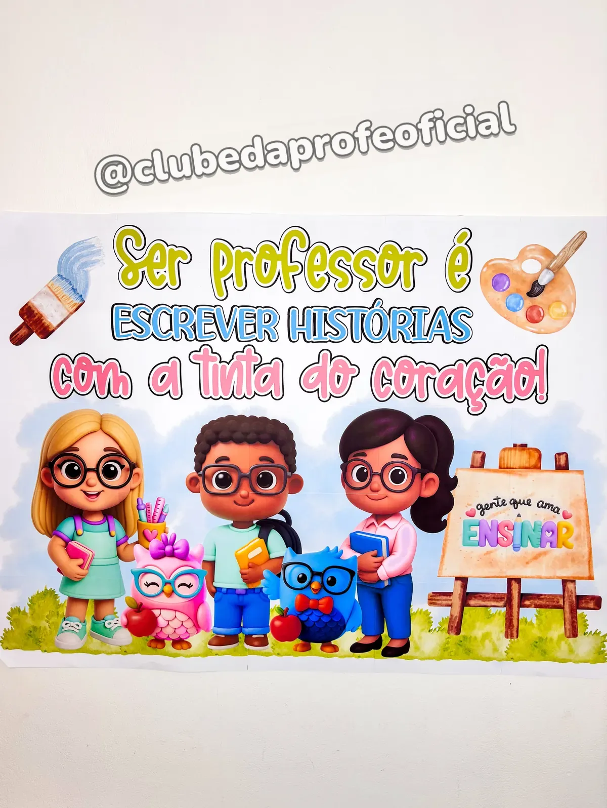 Painel Dia dos Professores: Gente que Ama Ensinar - foto 1 de 20