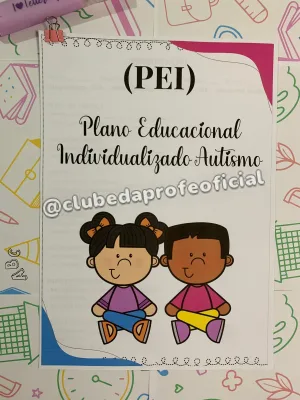 PEI Autismo: Plano Educacional Individualizado