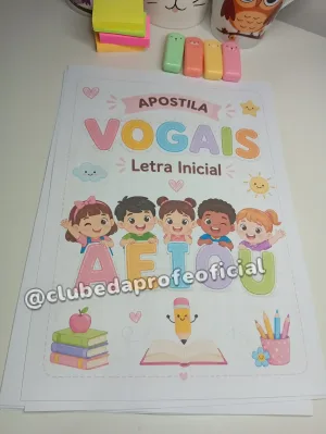 Apostila das Vogais: Letra Inicial